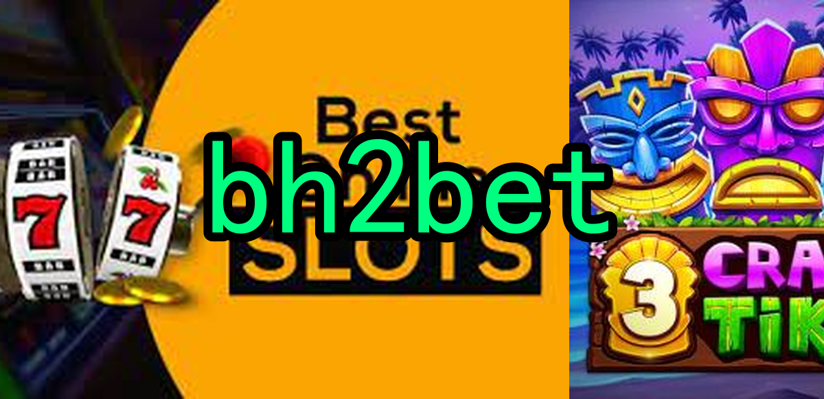 Slots Online bh2bet.Com - Diversão e Ganhos a Cada Giro